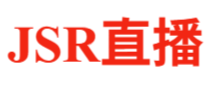 JSR直播 · 互动娱乐新体验 | 高清流畅直播平台